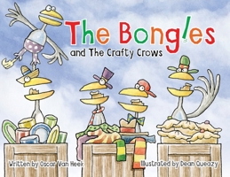 The Bongles and the Crafty Crows 1915504155 Book Cover