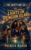 Lights on Penguin Island 1764770366 Book Cover