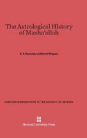 The Astrological History of Masha'allah 067486395X Book Cover