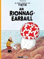 An Rionnag-Earbaill (Tintin sa Gaidhlig / Tintin in Gaelic) 1913573273 Book Cover
