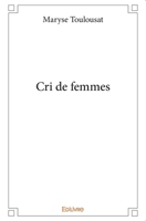 Cri de femmes 2414359277 Book Cover