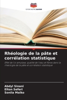 Rhéologie de la pâte et corrélation statistique (French Edition) 620955153X Book Cover