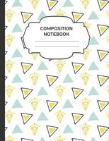 Composition Notebook: College Ruled Narrow Line Comp Books for School - Triangles and Diamond Doodles 1796500739 Book Cover