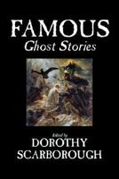 Famous Ghost Stories 0394701402 Book Cover