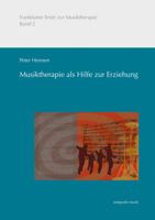 Musiktherapie ALS Hilfe Zur Erziehung: Therapeutische Leistungen Im Auftrag Der Jugendhilfe 3895007412 Book Cover