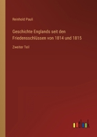 Geschichte Englands Seit Den Friedensschlussen Von 1814 Und 1815 3742830376 Book Cover