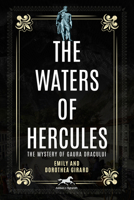 The Waters of Hercules: The Legend of Gaura Dracului 1592111327 Book Cover