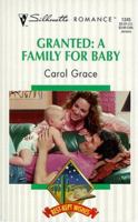 Granted: A Family for Baby 0373193459 Book Cover