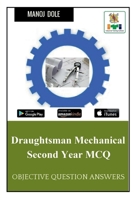 Draughtsman Mechanical Second Year MCQ B0BD8K7HSW Book Cover