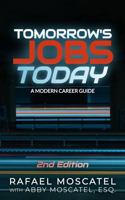 Tomorrow's Jobs Today: Wisdom and Career Advice from Thought Leaders in Ai, Big Data, Blockchain, the Internet of Things, Privacy, and More B0BXN6WP3X Book Cover