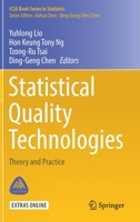 Statistical Quality Technologies: Theory and Practice (ICSA Book Series in Statistics) 3030207080 Book Cover