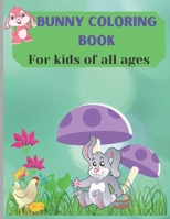 Bunny Coloring book for kids of all ages: 8.5"x11, easter themed kids coloring book for kids to enjoy coloring in easter holiday. B08WZLZ2CL Book Cover
