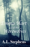 Emma Hart and the Werewolves 1946353086 Book Cover