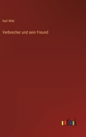 Verbrecher und sein Freund 3563588546 Book Cover