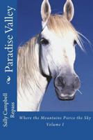 Paradise Valley: Where the Mountains Pierce the Sky 1718974051 Book Cover