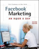 Facebook Marketing: An Hour a Day 1118147839 Book Cover
