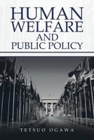 Human Welfare and Public Policy 1543784070 Book Cover