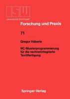 NC-Musterprogrammierung Fur Die Rechnerintegrierte Textilfertigung 3540189483 Book Cover