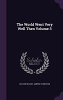 The World Went Very Well Then; Volume 3 1359475672 Book Cover