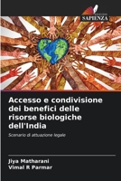 Accesso e condivisione dei benefici delle risorse biologiche dell'India: Scenario di attuazione legale 6205943336 Book Cover