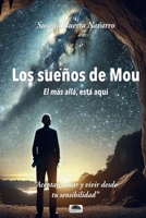 Los sueños de Mou: El más allá, está aquí. (Spanish Edition) 8418692979 Book Cover