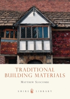 Traditional Building Materials 0747808406 Book Cover