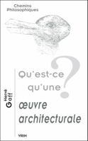 Qu'est-ce qu'œuvre architecturale ? 2711619508 Book Cover