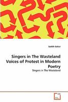 Singers in The Wasteland Voices of Protest in Modern Poetry 3639319443 Book Cover
