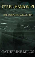 Tyrel Hanson PI: The Complete Series 0994762976 Book Cover