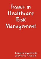 Issues in Healthcare Risk Management 0955852609 Book Cover