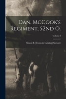 Dan. McCook's Regiment, 52nd O.; Volume I 1016224206 Book Cover