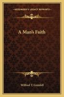 A Man s Faith 1430457058 Book Cover