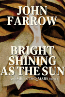 Bright Shining As the Sun: An Émile Cinq-Mars Novel 1990773303 Book Cover