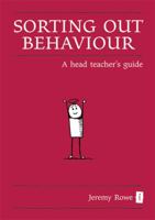The Little Book of Sorting Out Behaviour 1781350116 Book Cover