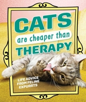 Cats Are Cheaper Than Therapy B0DY6FTKY9 Book Cover