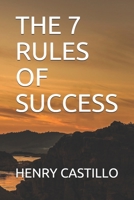 THE 7 RULES OF SUCCESS B08R95T9C1 Book Cover