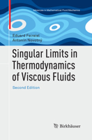 Singular Limits in Thermodynamics of Viscous Fluids (Advances in Mathematical Fluid Mechanics) 3319637800 Book Cover