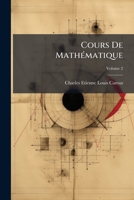 Cours De Mathématique: Élémens De Géométrie, Théorique Et Pratique, Volume 2 1247926567 Book Cover