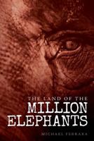 The Land of the Million Elephants 1517411815 Book Cover
