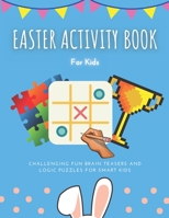 Easter Activity Book For Kids: The Ultimate Easter Egg Hunt with Mandala, Word Search, Sudoku, and Mazes for Boys and Girls B08ZBJG1WS Book Cover