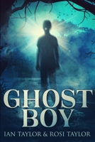 Ghost Boy 486751747X Book Cover