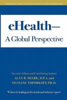 eHealth - A Global Perspective 1451540299 Book Cover