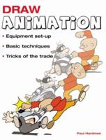 Draw Animation: Equipment Set-Up*Basic Techniques*Tricks of the Trade (Draw) 1845376749 Book Cover
