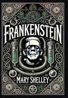 Frankenstein (Collector's Edition) (Laminated Hardback with Jacket) 1998621030 Book Cover