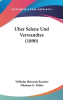 Uber Selene Und Verwandtes (1890) 1160291365 Book Cover