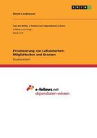 Privatisierung von Luftsicherheit. M�glichkeiten und Grenzen 3668297452 Book Cover