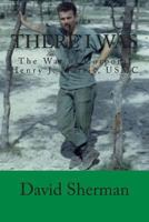 There I Was: The War of Corporal Henry J. Morris, USMC 0804104980 Book Cover