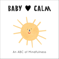Baby Loves: Calm 0711253153 Book Cover