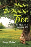 Under The Jimbilin Tree: The Memoir of a Jamaican Girl B0CM77DKQZ Book Cover