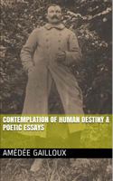 Contemplation of Human Destiny & Poetic Essays 1983352888 Book Cover